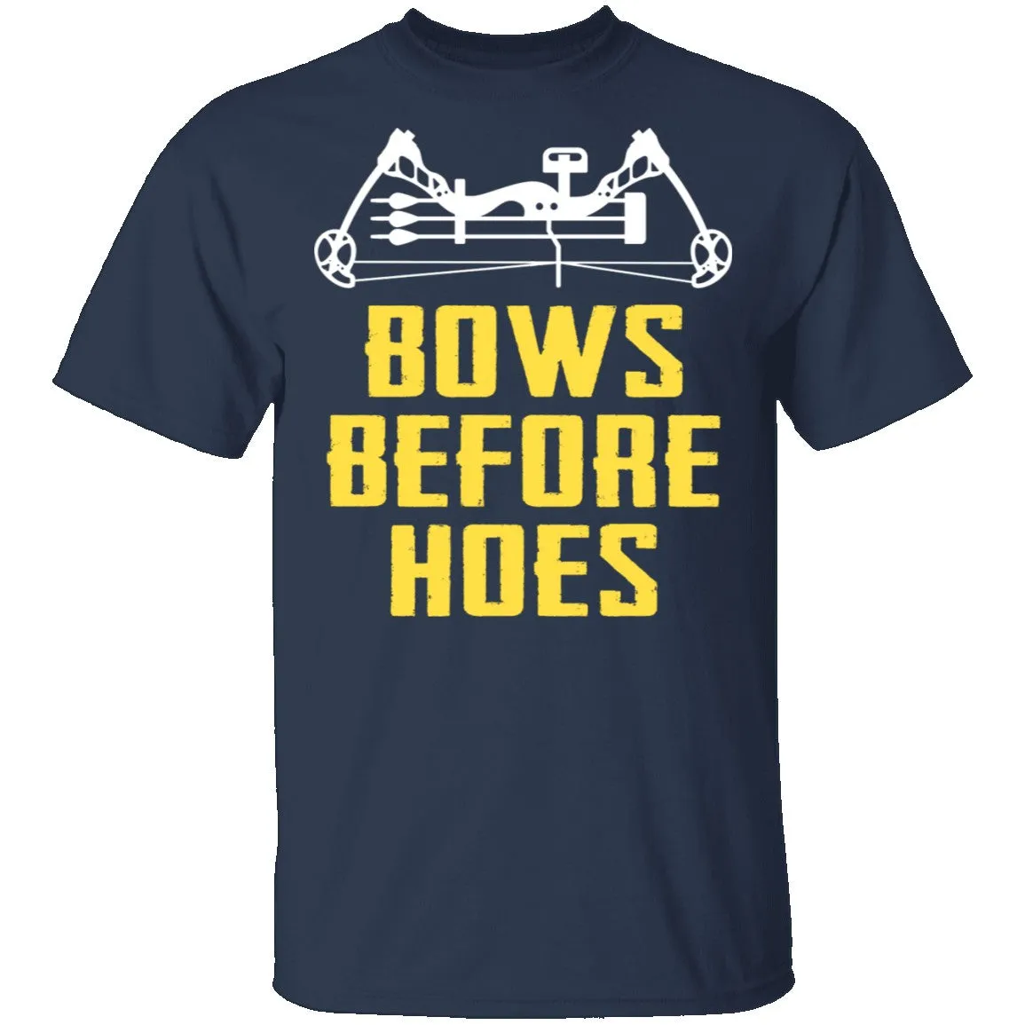 Bows Before Hoes T-Shirt