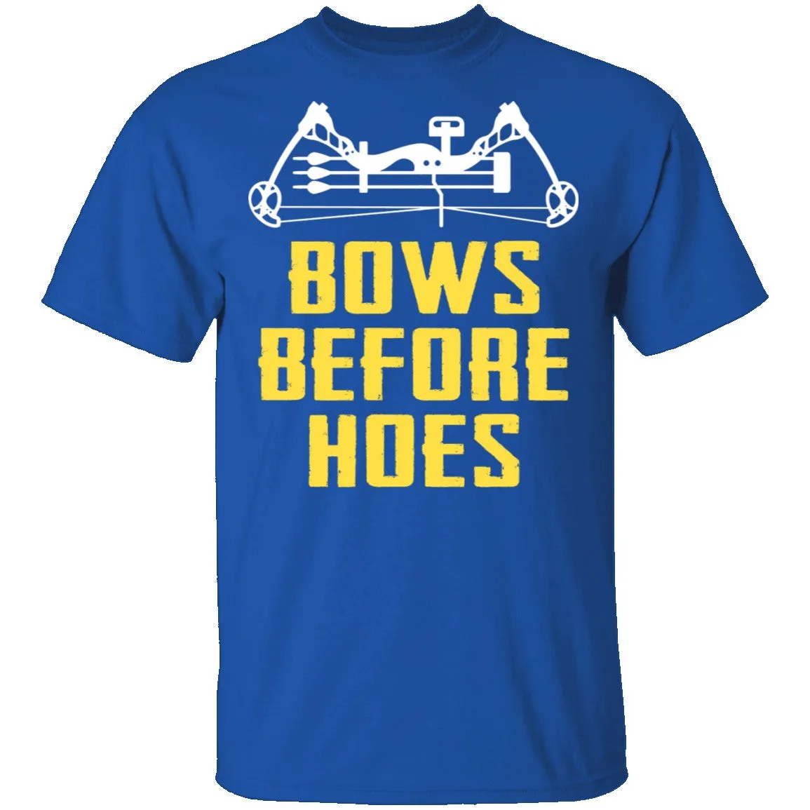 Bows Before Hoes T-Shirt