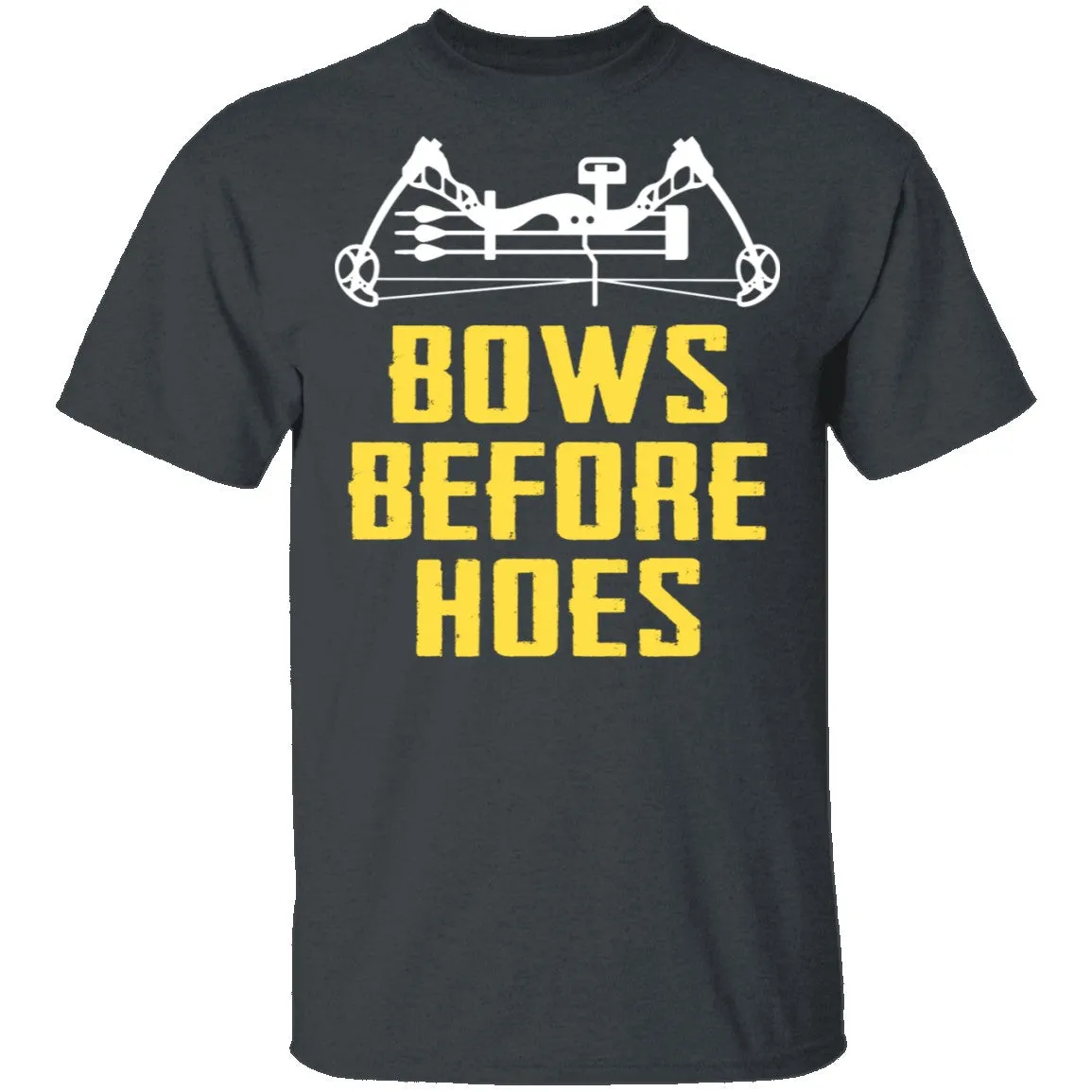Bows Before Hoes T-Shirt