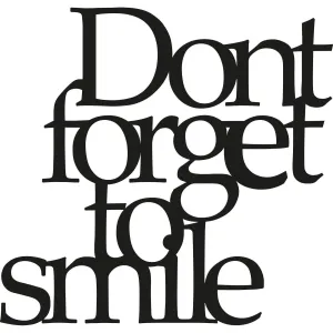 DONT FORGET TO SMILE Wall Art