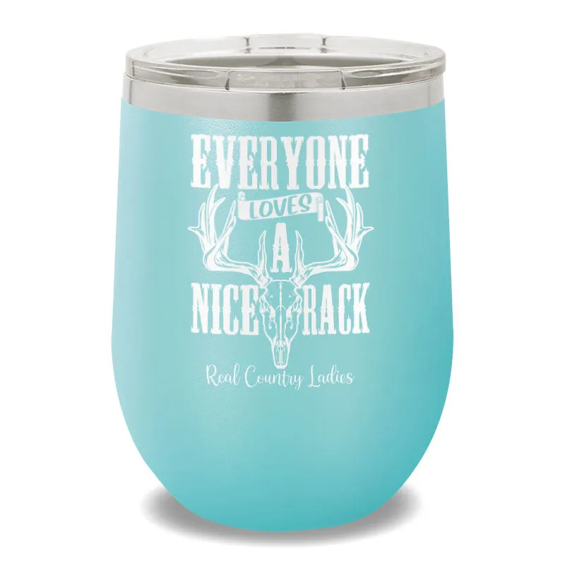 Everyone Loves A Nice Rack 12oz Stemless Wine Cup