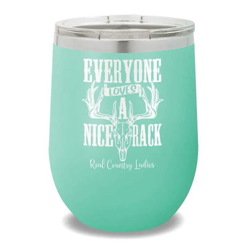 Everyone Loves A Nice Rack 12oz Stemless Wine Cup