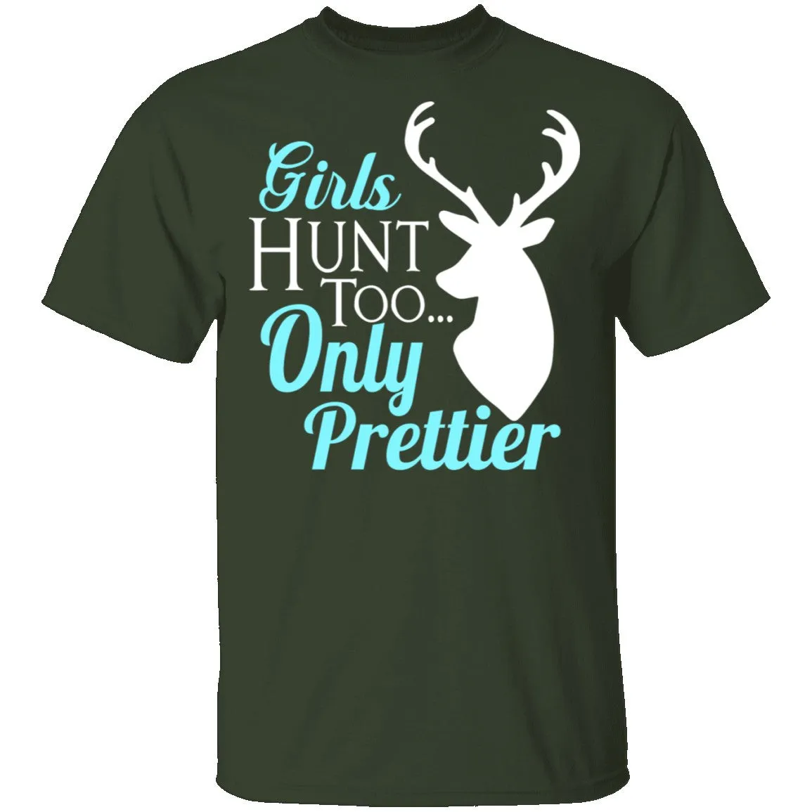 Girls Hunt Too T-Shirt