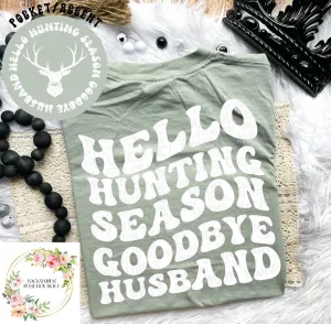 Hello Hunting Season goodbye husband
