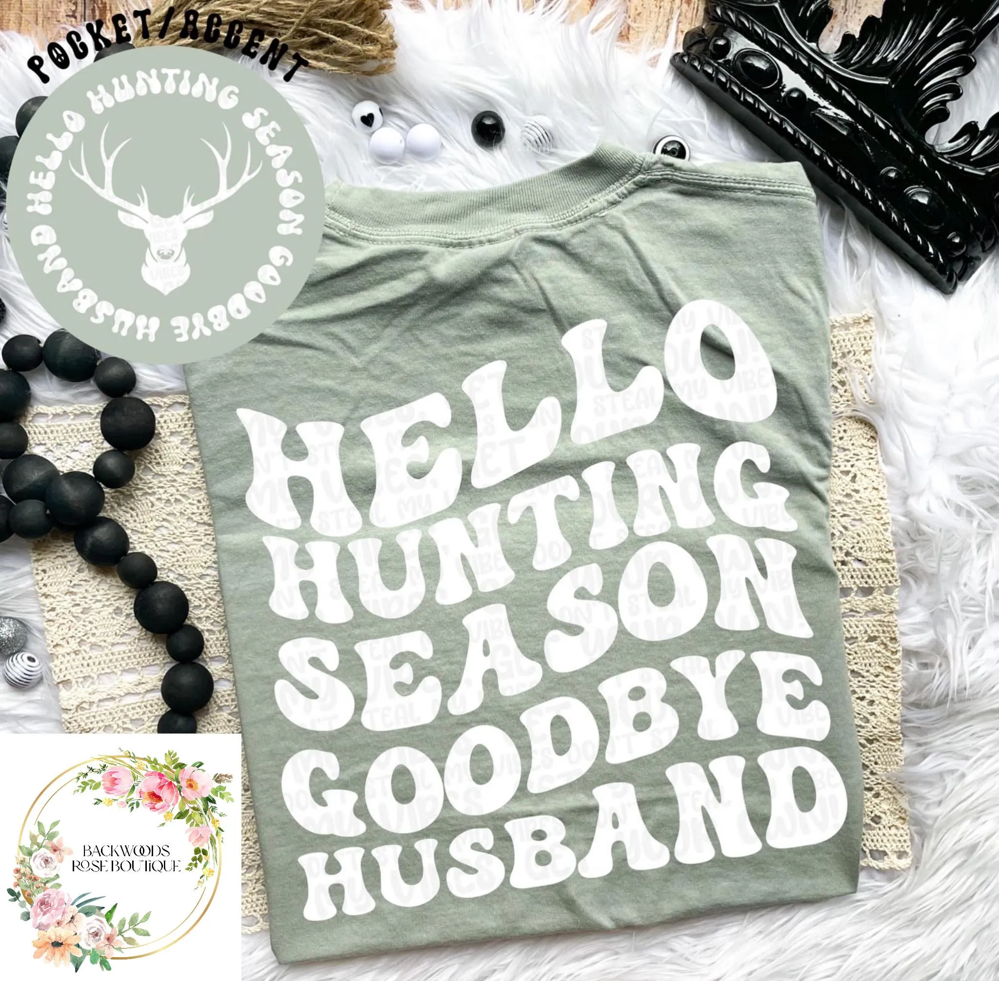 Hello Hunting Season goodbye husband