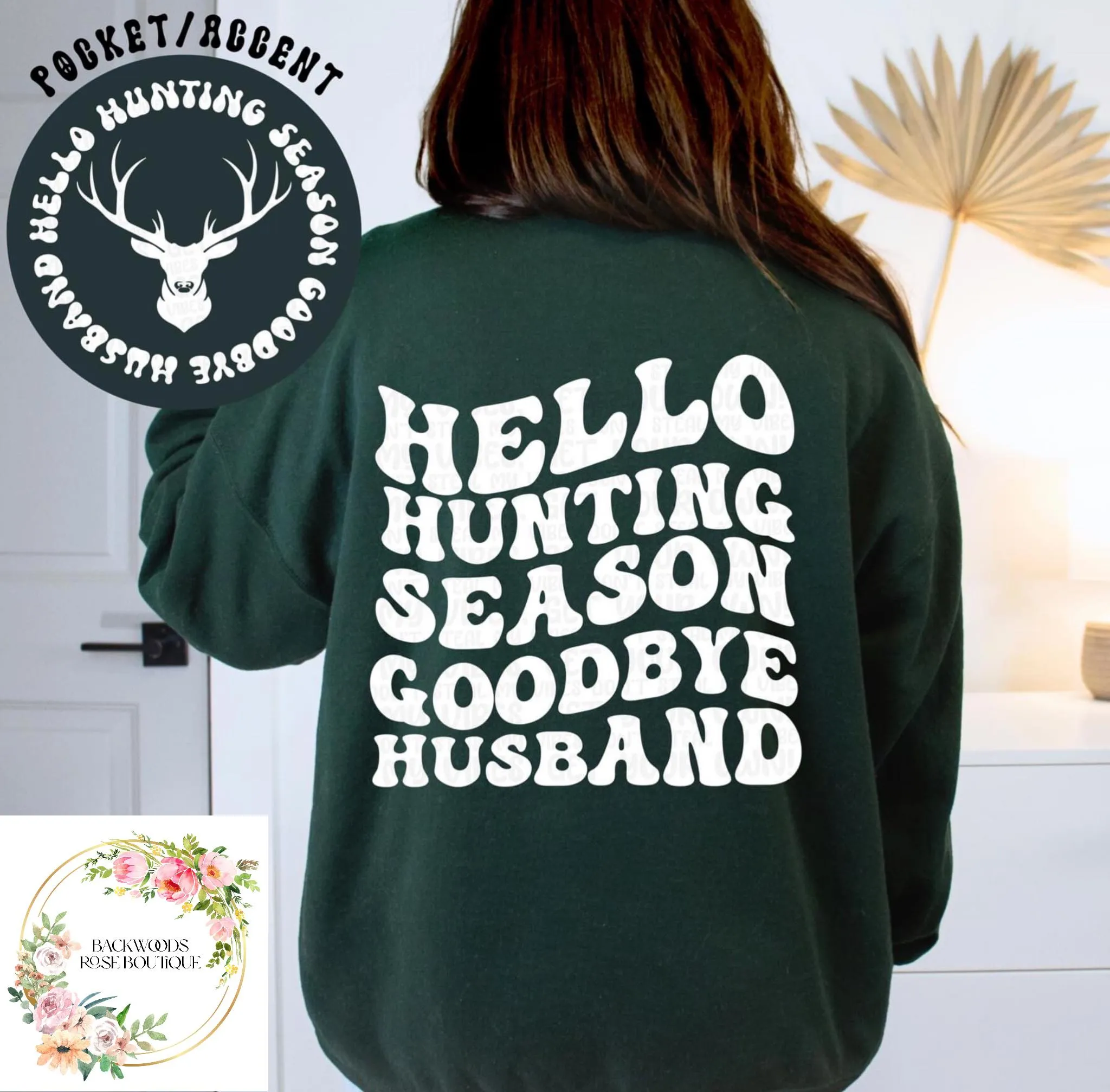 Hello Hunting Season goodbye husband