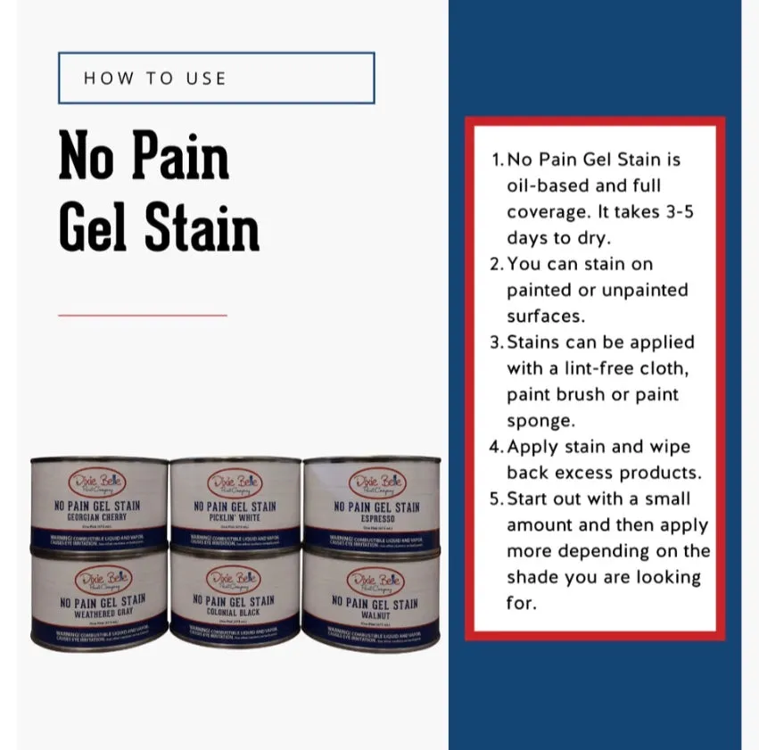 No Pain Gel Stain - Dixie Belle Paint Company