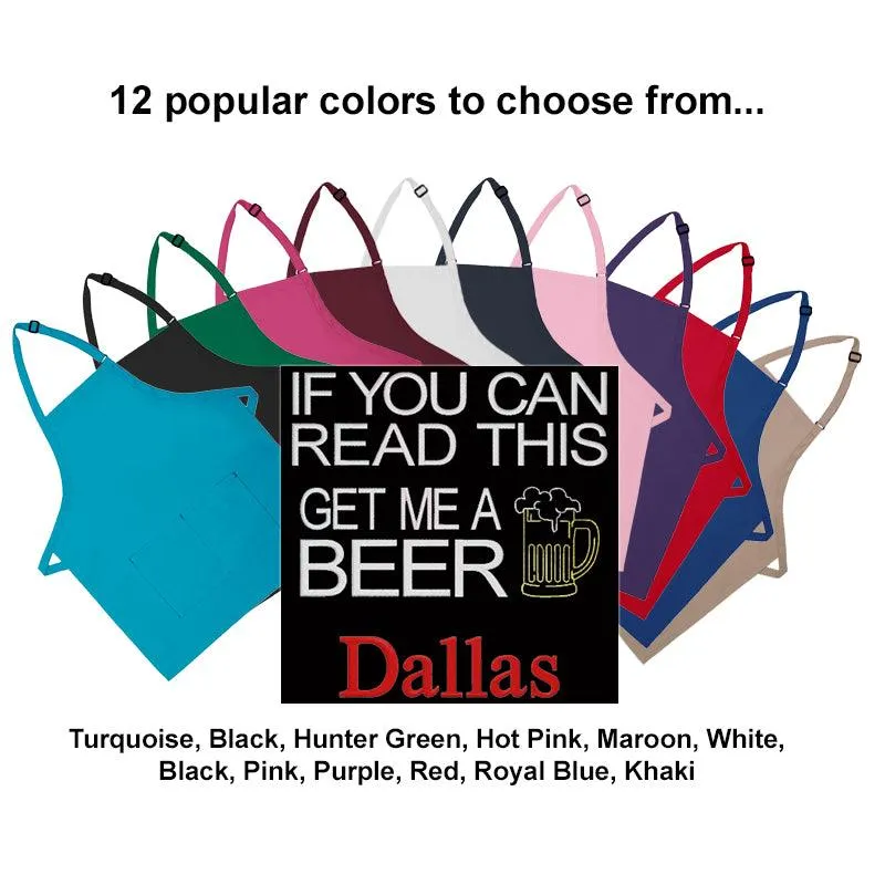 Personalized Apron Embroidered Get Me A Beer Design Add a Name
