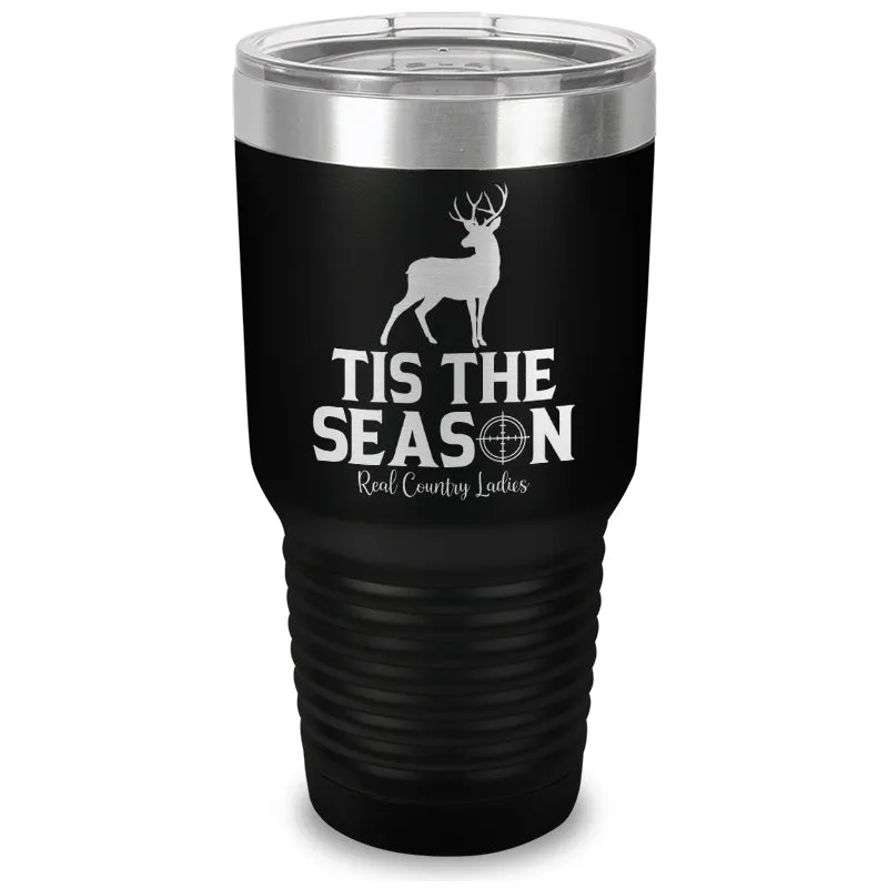 Tis The Season Laser Etched Tumbler